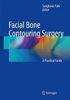 Facial Bone Contouring Surgery Springer-Verlag Gmbh, Springer Singapore