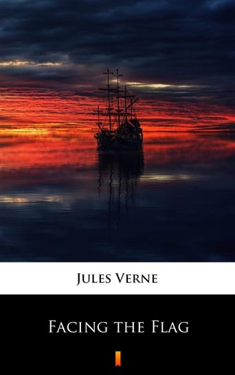 Facing the Flag Jules Verne