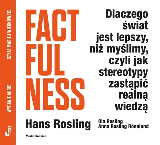 Factfulness Rosling Hans, Rosling Ola, Rosling-Ronnlund Anna