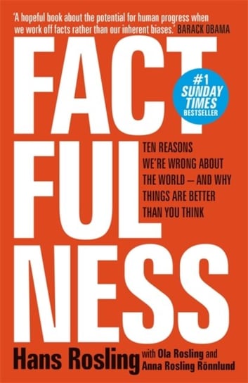 Factfulness: Ten Reasons Were Wrong About The World - And Why Things Are Better Than You Think Opracowanie zbiorowe