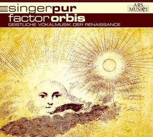 Factor Orbis Sacred Vocal Music of The Renaissance Singer Pur