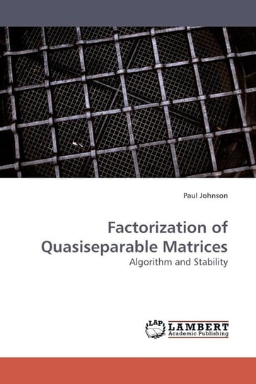 Factorization of Quasiseparable Matrices Johnson Paul