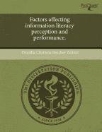 Factors Affecting Information Literacy Perception and Performance. Zehner Drusilla Charlene Beecher
