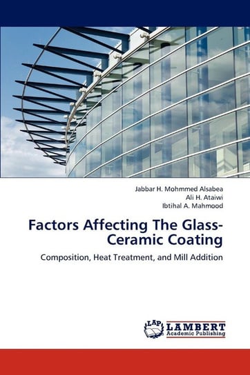 Factors Affecting the Glass-Ceramic Coating Alsabea Jabbar H. Mohmmed