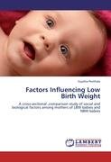 Factors Influencing Low Birth Weight Peethala Sujatha