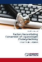 Factors Necessitating Conversion of Laparoscopic Cholecystectomy Jaspal Duke Prabhjot