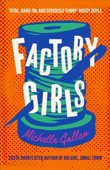Factory Girls Michelle Gallen