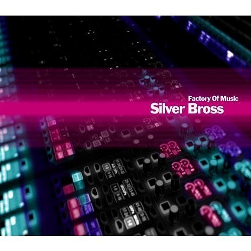 Factory Of Music Silver Bross