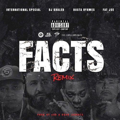 Facts Remix International Special feat. DJ Khaled, Busta Rhymes, Fat Joe