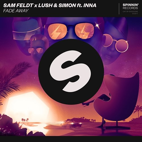 Fade Away Sam Feldt X Lush & Simon feat. INNA