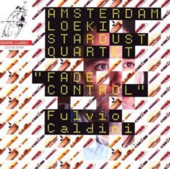 Fade Control (Amsterdam Loeki Stardust Quartet) Channel Classic Records
