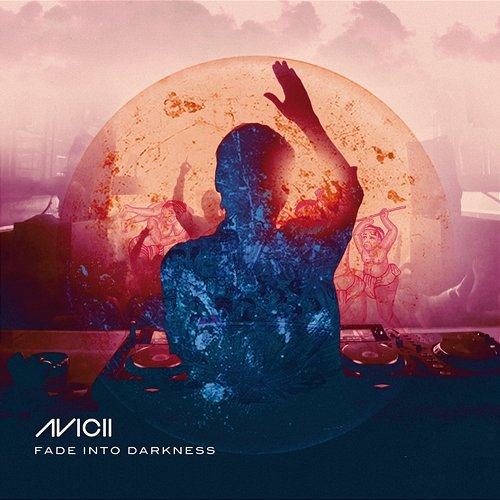 Fade into Darkness Avicii
