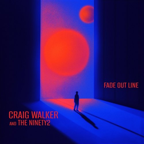 Fade out Line Craig Walker, The Ninety2