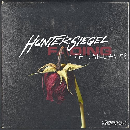 Fading Hunter Siegel feat. Melanie?