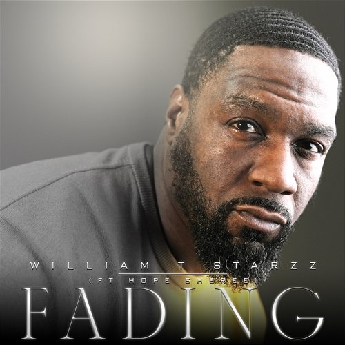 Fading William T. Starzz feat. Hope Sheree