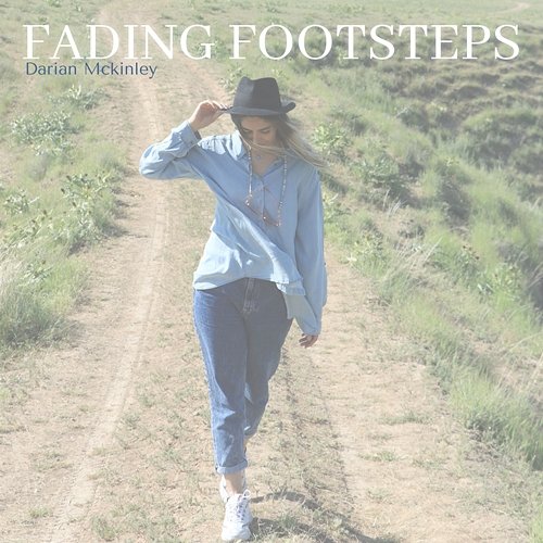 Fading Footsteps Darian Mckinley