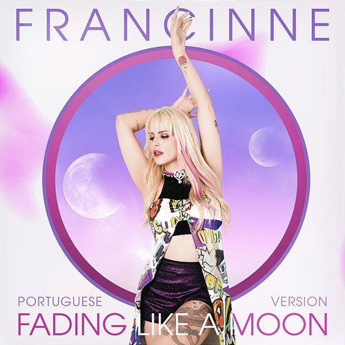Fading Like a Moon Francinne