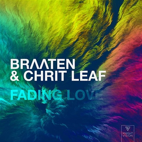 Fading Love Braaten & Chrit Leaf