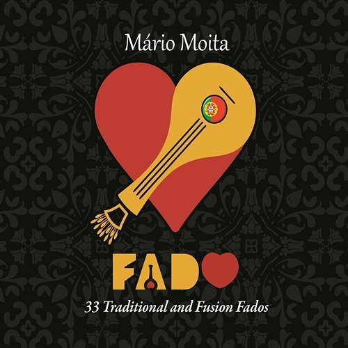 Fado - 33 Traditional and Fusion Fados Mario Moita