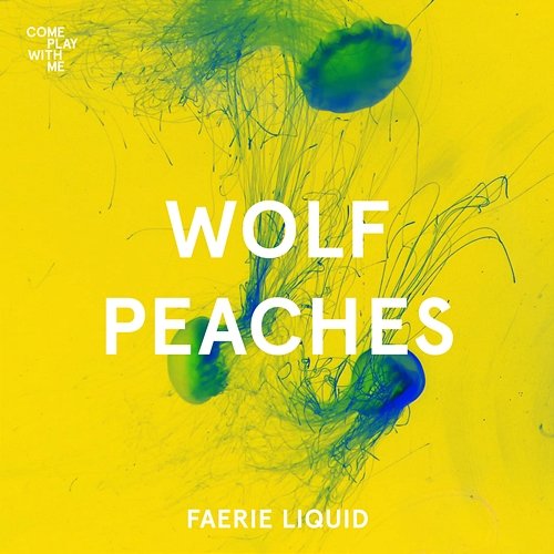 faerie liquid wolf peaches