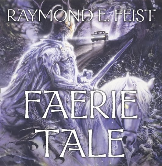 Faerie Tale Feist Raymond E.