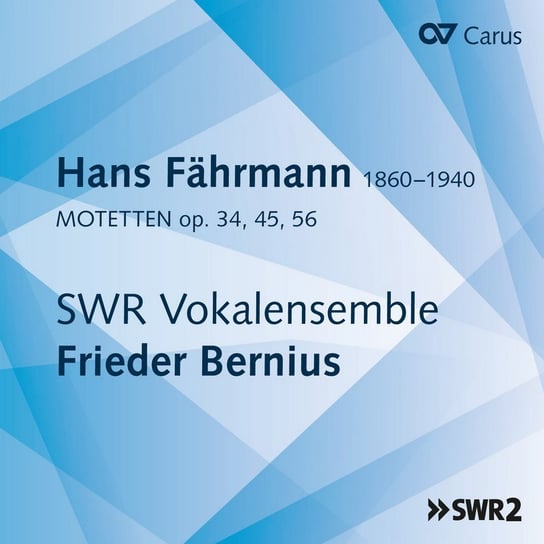 Fahrmann: Motets SWR Vokalensemble Stuttgart