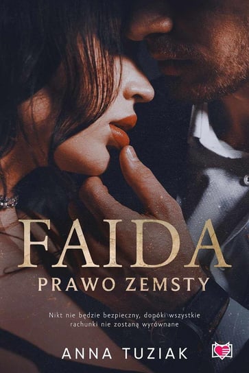 Faida. Prawo zemsty - ebook epub Tuziak Anna