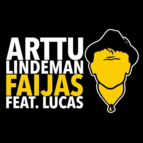 Faijas Arttu Lindeman feat. Lucas
