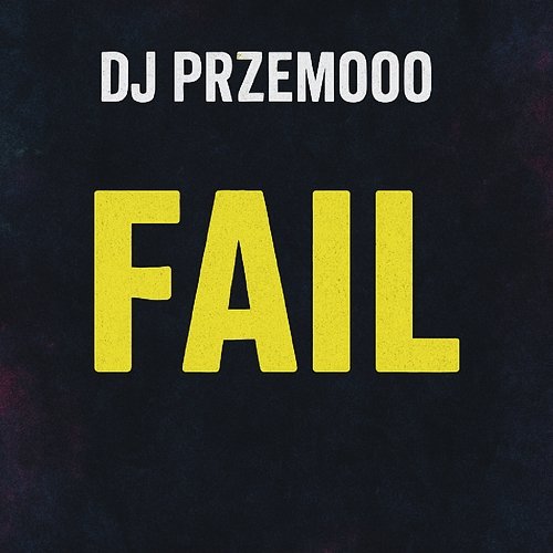 FAIL Dj Przemooo