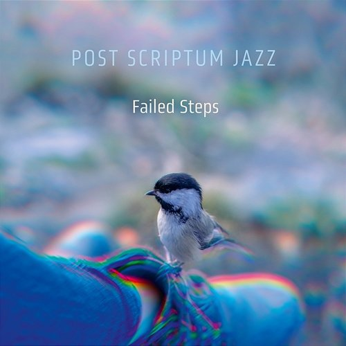 Failed Steps Post Scriptum Jazz