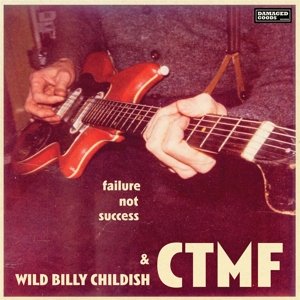 Failure Not Success, płyta winylowa Wild Billy Childish & CTMF
