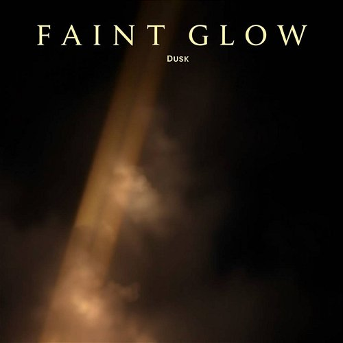 Faint Glow DUSK