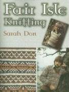 Fair Isle Knitting Don Sarah