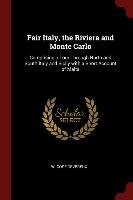 Fair Italy, the Riviera and Monte Carlo W. Cope Devereux