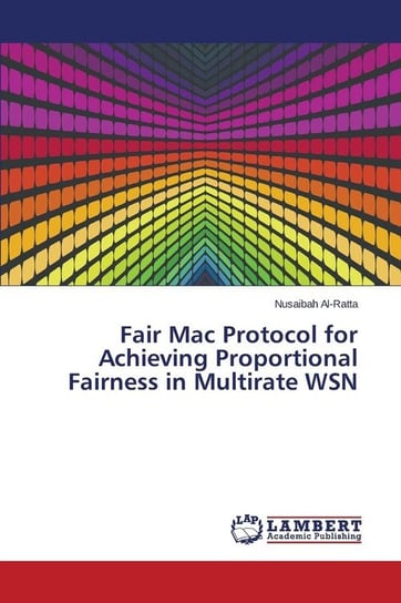 Fair Mac Protocol for Achieving Proportional Fairness in Multirate WSN Al-Ratta Nusaibah