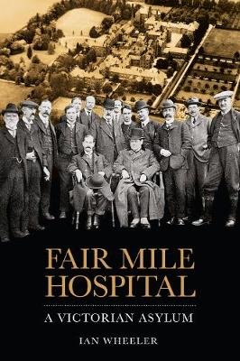 Fair Mile Hospital Wheeler Ian