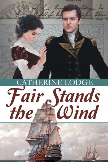 Fair Stands the Wind Lodge Catherine