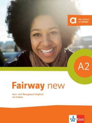 Fairway A2 new. Kurs- und Übungsbuch + 2 Audio-CDs + Online-Hörmaterial Klett Sprachen Gmbh