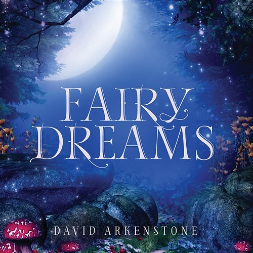 Fairy Dreams David Arkenstone