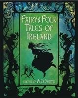 Fairy & Folk Tales of Ireland Yeats W. B.