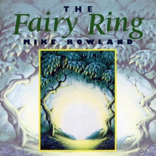 Fairy Ring Mike Rowland