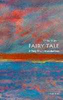 Fairy Tale: A Very Short Introduction Warner Marina