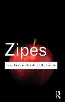 Fairy Tales and the Art of Subversion Zipes Jack