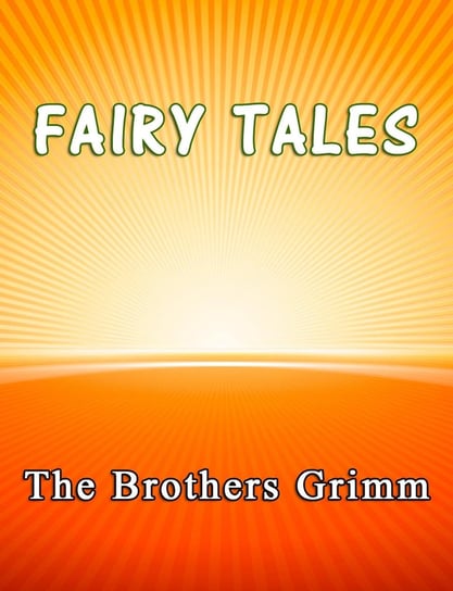 Fairy Tales Bracia Grimm