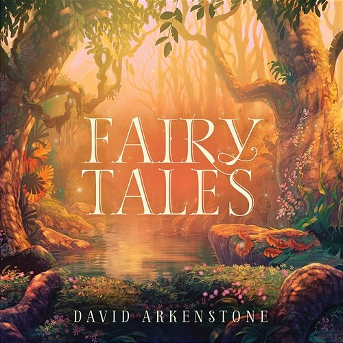 Fairy Tales David Arkenstone
