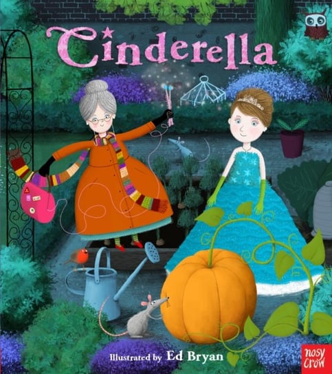 Fairy Tales: Cinderella Nosy Crow