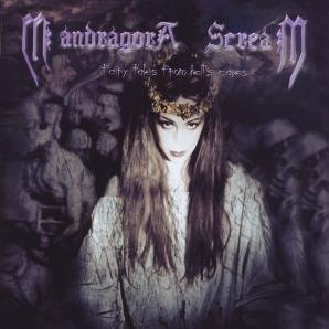 Fairy Tales From Hell’s Caves (remastered) Mandragora Scream