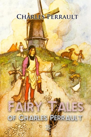Fairy Tales of Charles Perrault Charles Perrault
