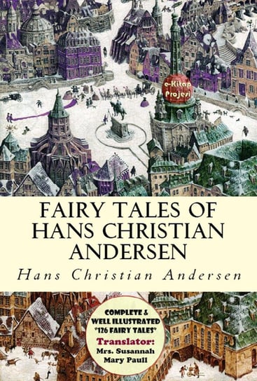 Fairy Tales of Hans Christian Andersen Andersen Hans Christian