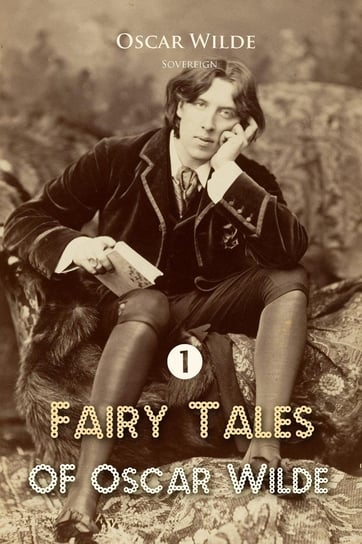 Fairy Tales of Oscar Wilde, Volume 1 Wilde Oscar